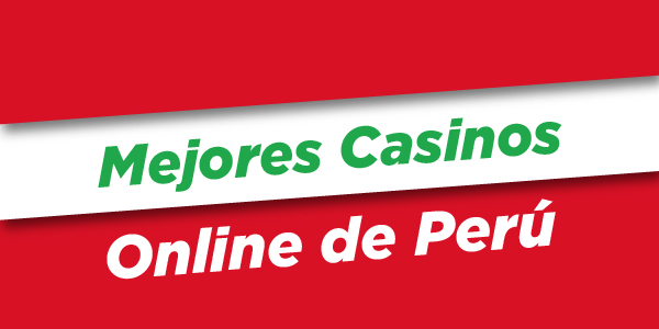 Mejor casino online Perú