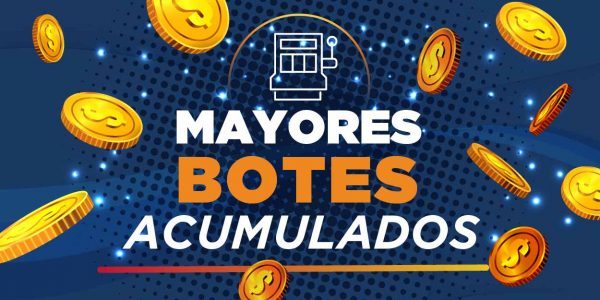 mayores botes acumulados tragamonedas