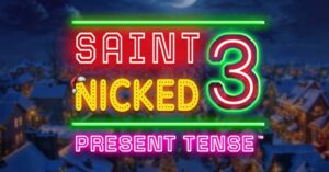 Saint Nicked 3 y su nueva trilogía navideña-